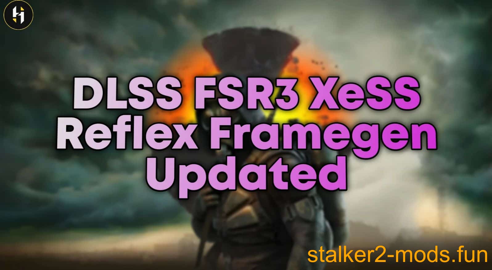 Plugins à jour (DLSS FSR3 XeSS) pour Stalker 2 : Heart of Chernobyl - Image principale: