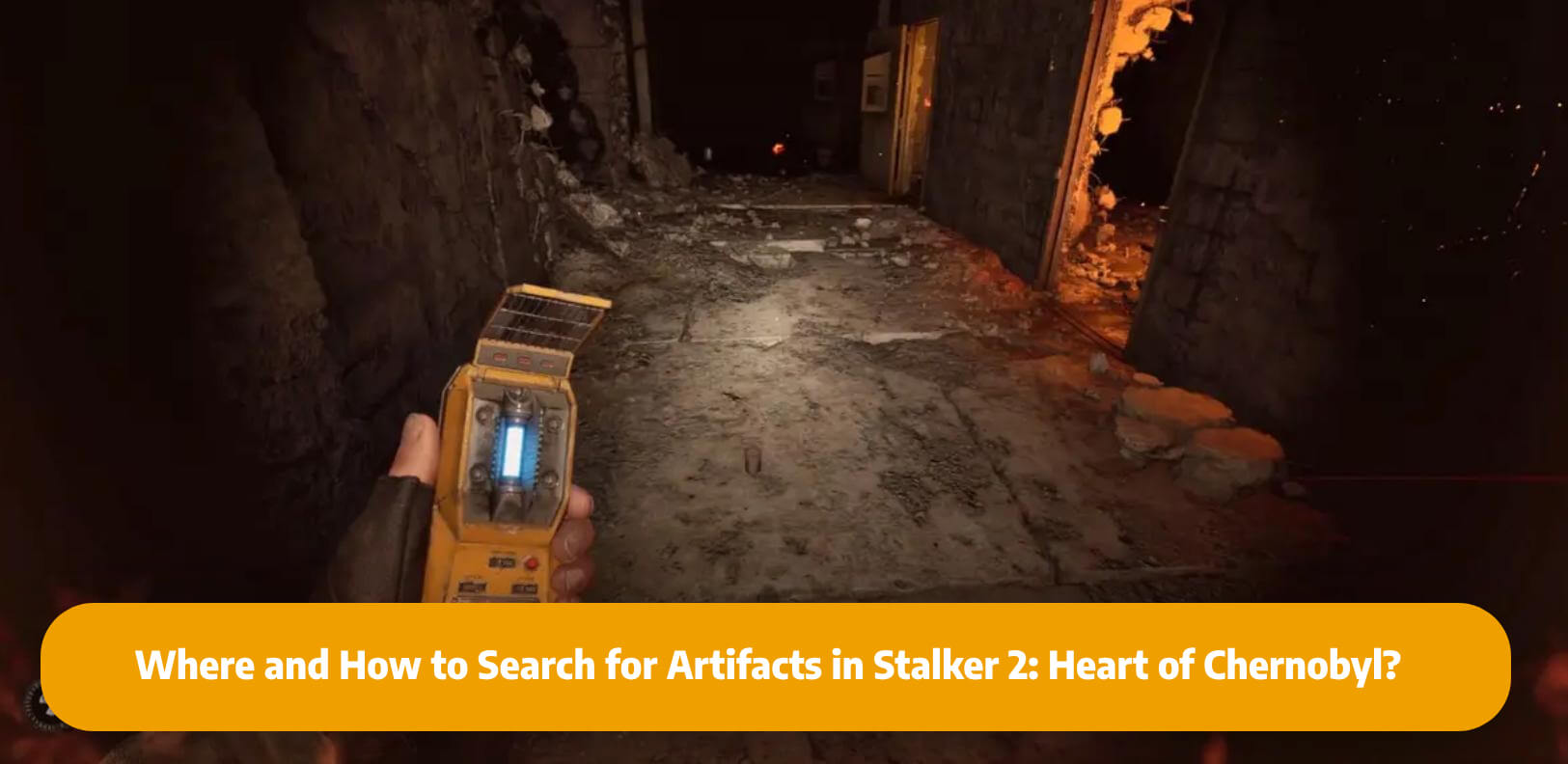 Where and How to Find for Artifacts in Stalker 2: Heart of Chernobyl?